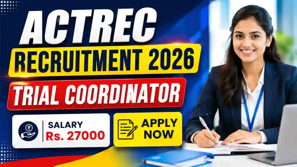 ACTREC Trial Coordinator Recruitment 2026 - Walkin