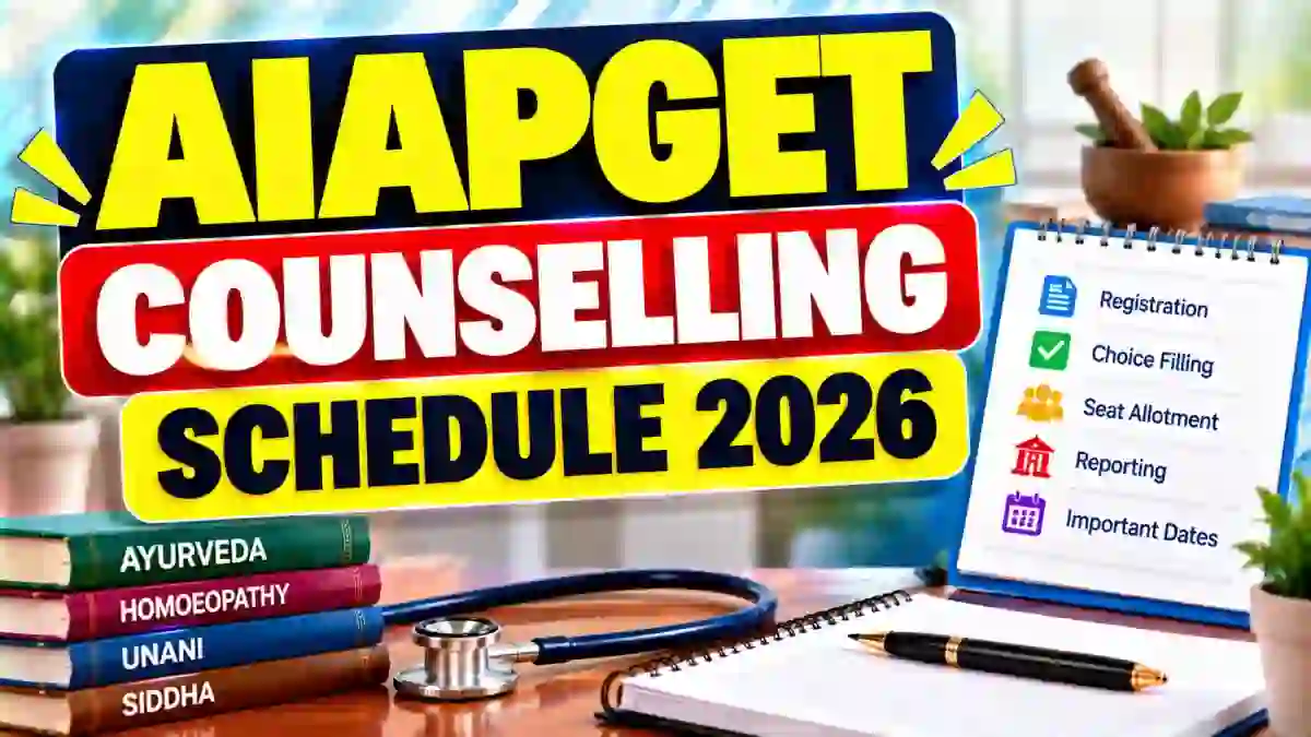 AIAPGET Counselling Schedule 2026 Out - Check Round 1 Registration, Fees and Seat Allotment Dates