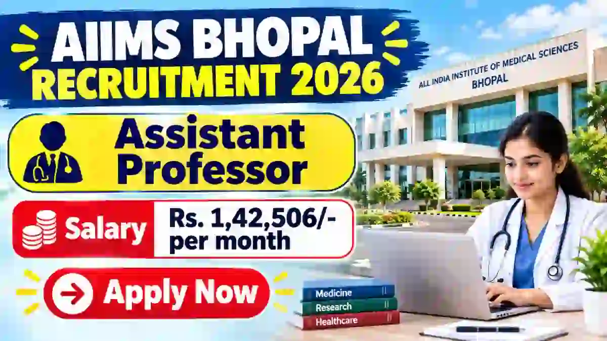 AIIMS Bhopal Assistant Professor Recruitment 2026 - Apply Online for 45 Posts