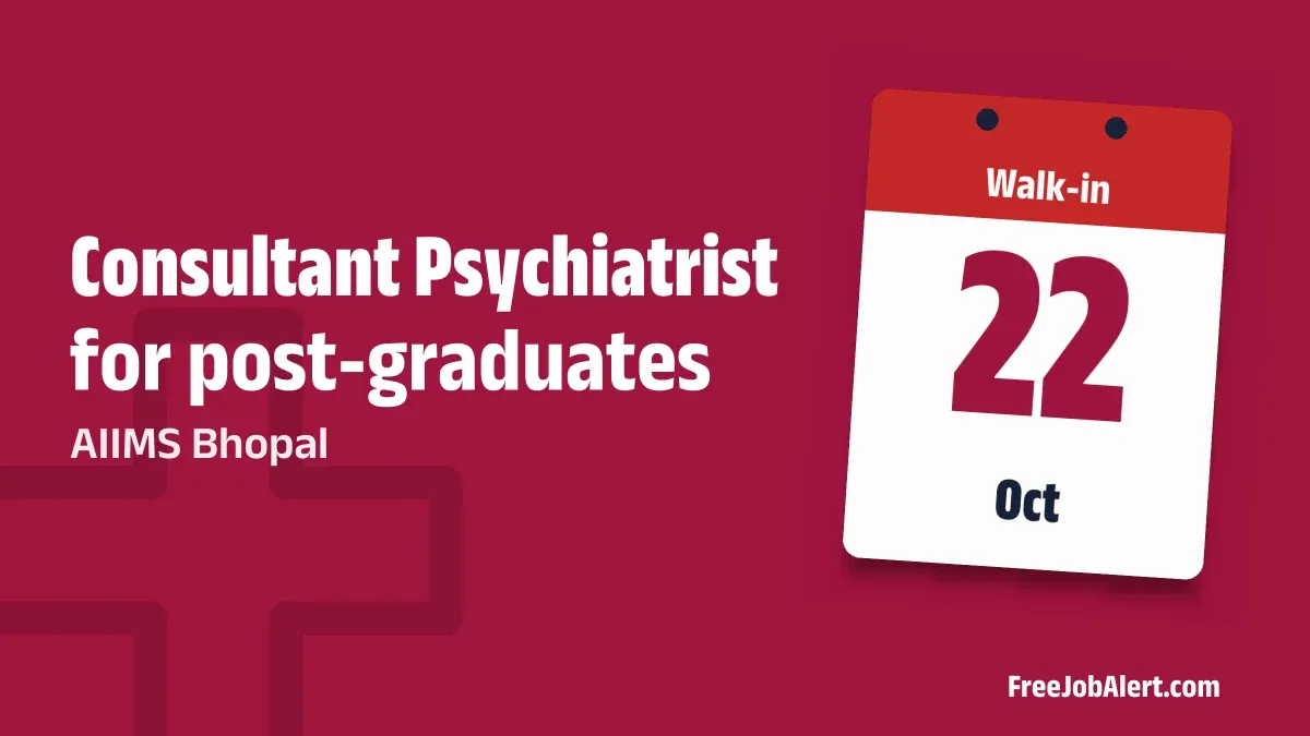 AIIMS Bhopal Consultant Psychiatrist Recruitment 2026 – Walk-in