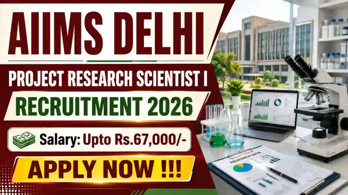 AIIMS Delhi Project Research Scientist I Recruitment 2026 - Apply Online AIIMS Delhi Project Research Scientist I Recruitment 2026 - Apply Online