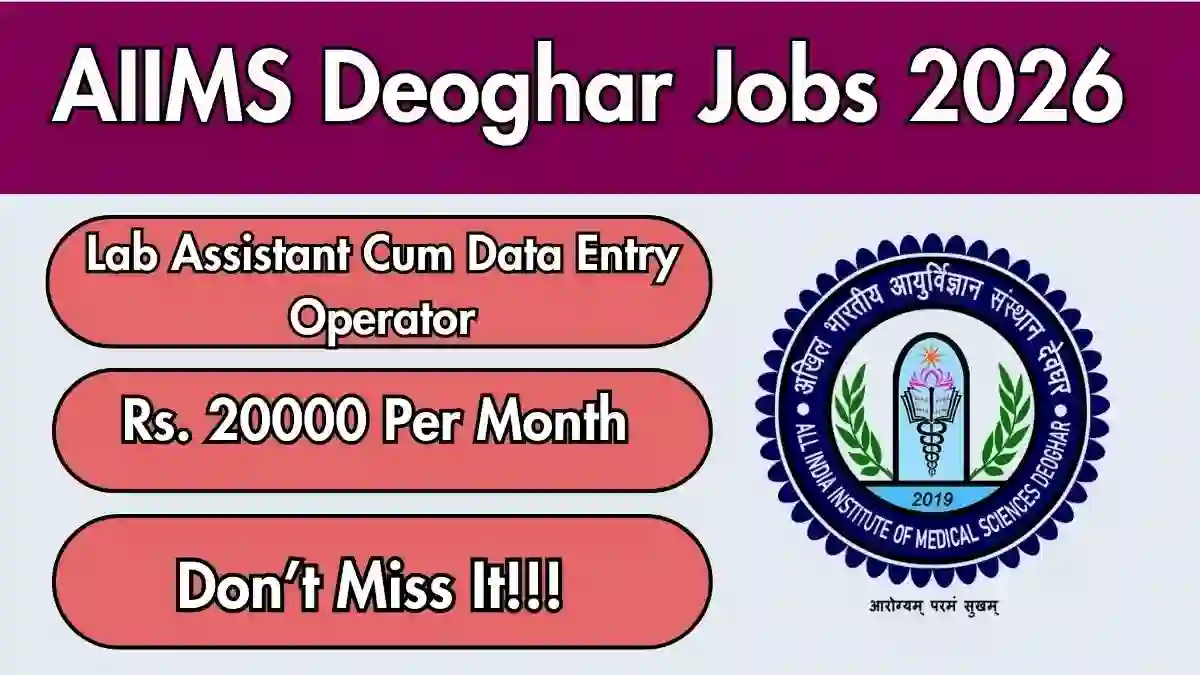 AIIMS Deoghar Lab Assistant Cum Data Entry Operator Recruitment 2026 - Apply Online