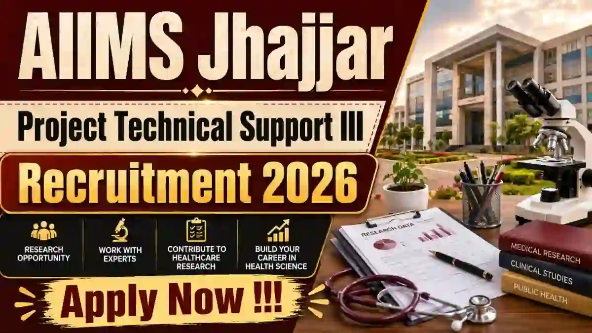 AIIMS Jhajjar Project Technical Support III Recruitment 2026 - Apply Online