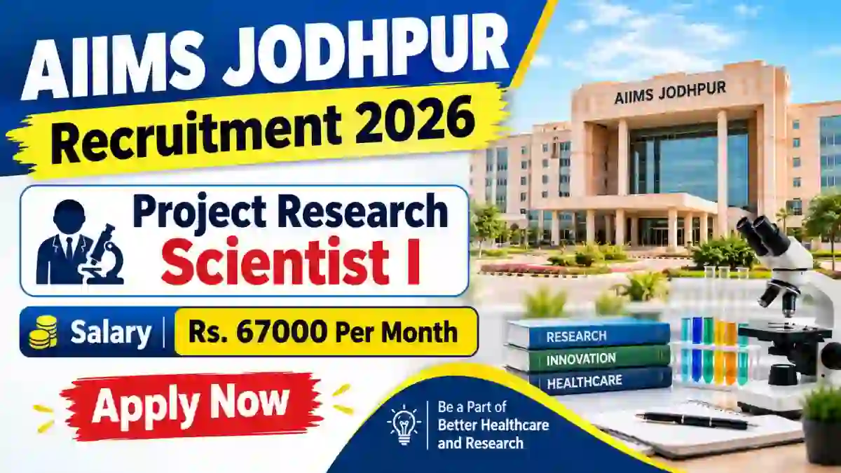 AIIMS Jodhpur Project Research Scientist I Recruitment 2026 - Walkin