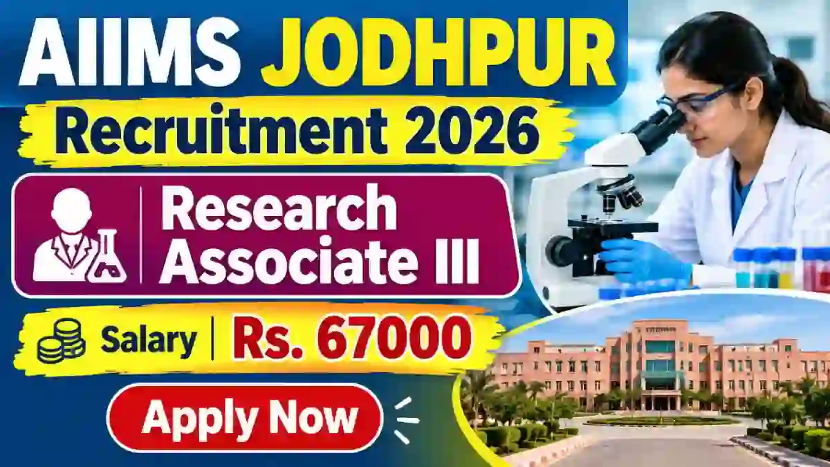 AIIMS Jodhpur Research Associate III Recruitment 2026 – Walkin
