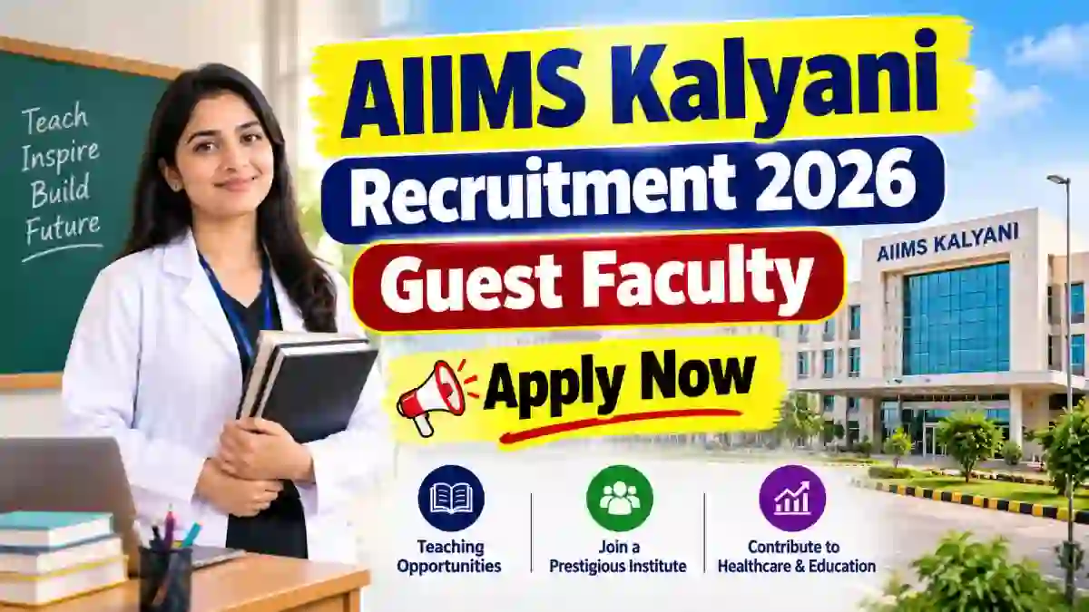 AIIMS Kalyani Guest Faculty Recruitment 2026 - Apply Online