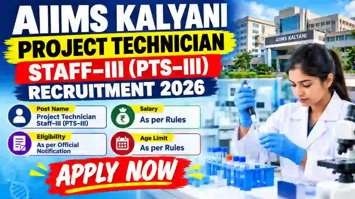 AIIMS Kalyani Project Technician Staff III Recruitment 2026 - Apply Online