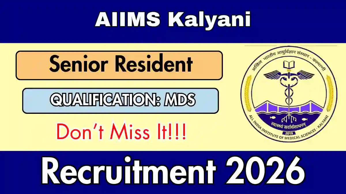 AIIMS Kalyani Senior Resident Recruitment 2026 – Apply Online