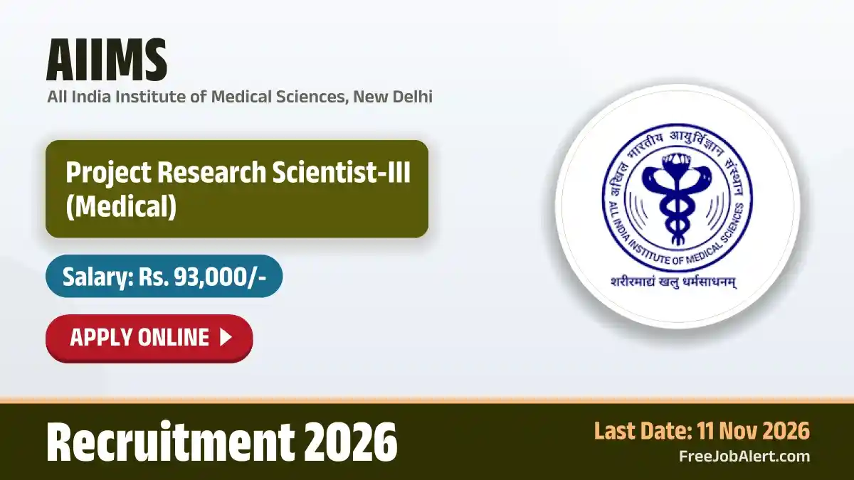 AIIMS Project Research Scientist III Recruitment 2026 – Apply Online AIIMS Project Research Scientist III Recruitment 2026 – Apply Online
