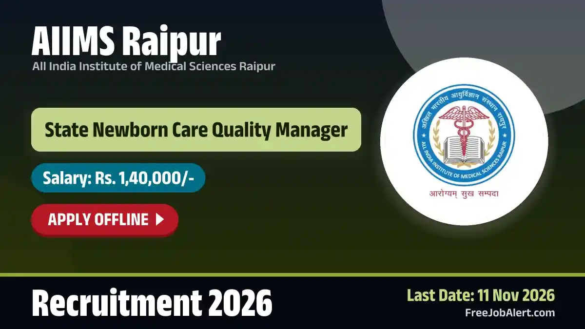 AIIMS Raipur State Newborn Care Quality Manager Recruitment 2026 – Apply Offline