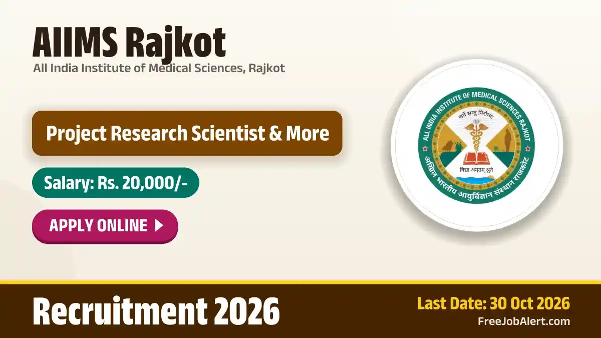 AIIMS Rajkot Recruitment 2026 – Apply Online for Project Research Scientist, Project Technical Support Posts