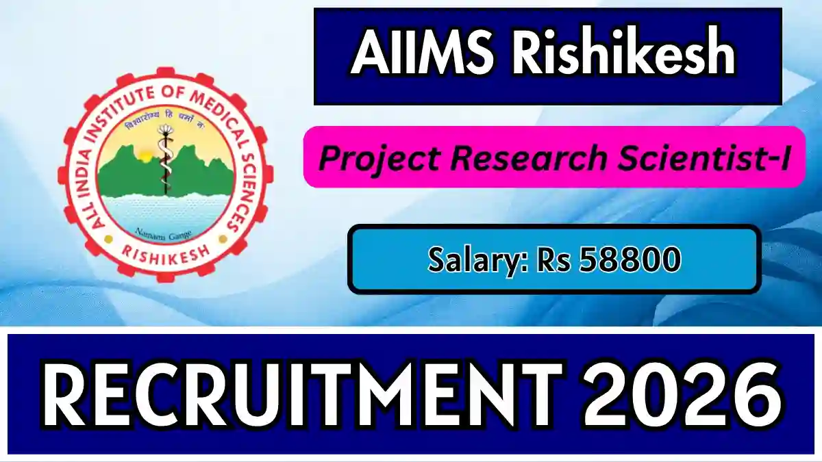 AIIMS Rishikesh Project Research Scientist-I Recruitment 2026 - Apply Online