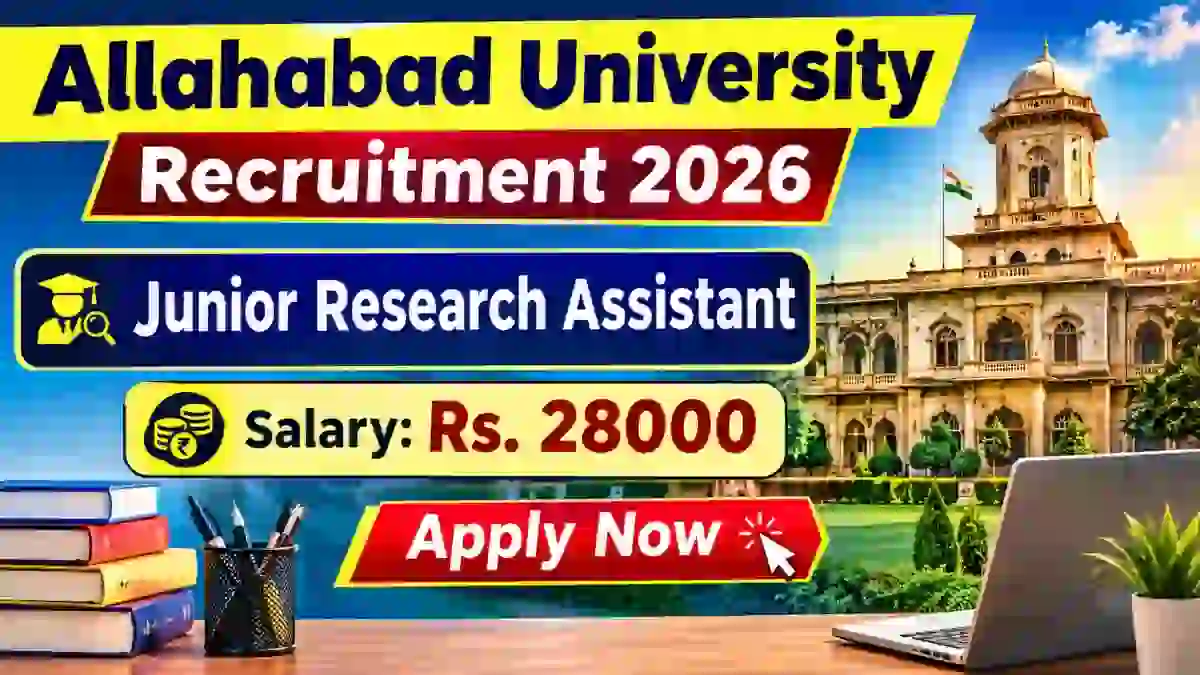 Allahabad University Junior Research Assistant Recruitment 2026 - Apply Offline Allahabad University Junior Research Assistant Recruitment 2026 - Apply Offline