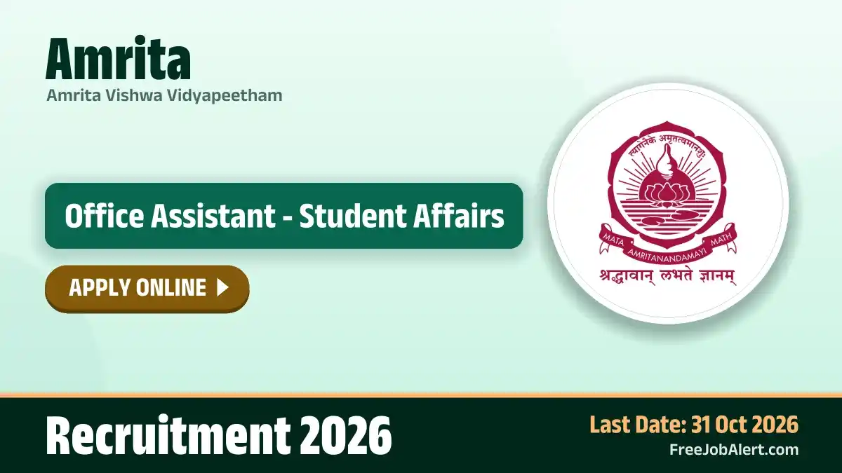 Amrita Office Assistant - Student Affairs Recruitment 2026 – Apply Online Amrita Office Assistant - Student Affairs Recruitment 2026 – Apply Online