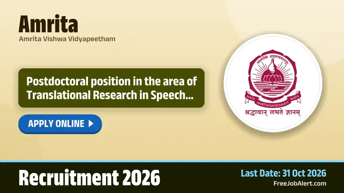 Amrita Postdoctoral position in the area of Translational Research in Speech Analytics for Healthcare Recruitment 2026 – Apply Online