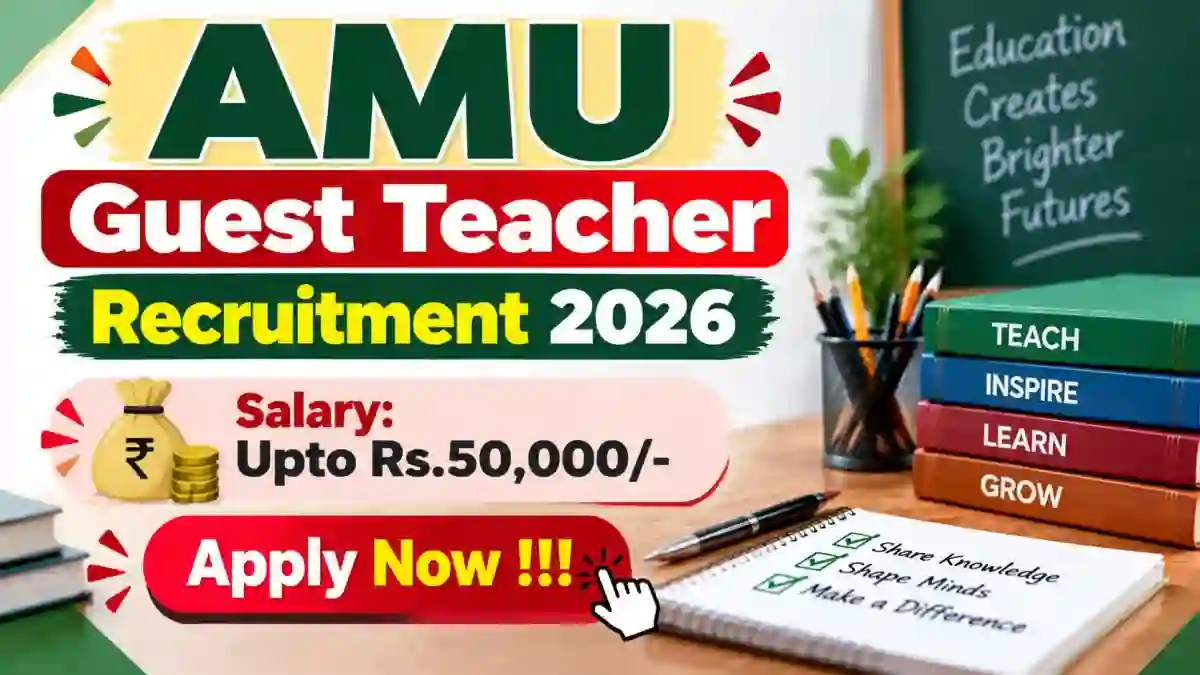 AMU Guest Teacher Recruitment 2026 - Apply Online