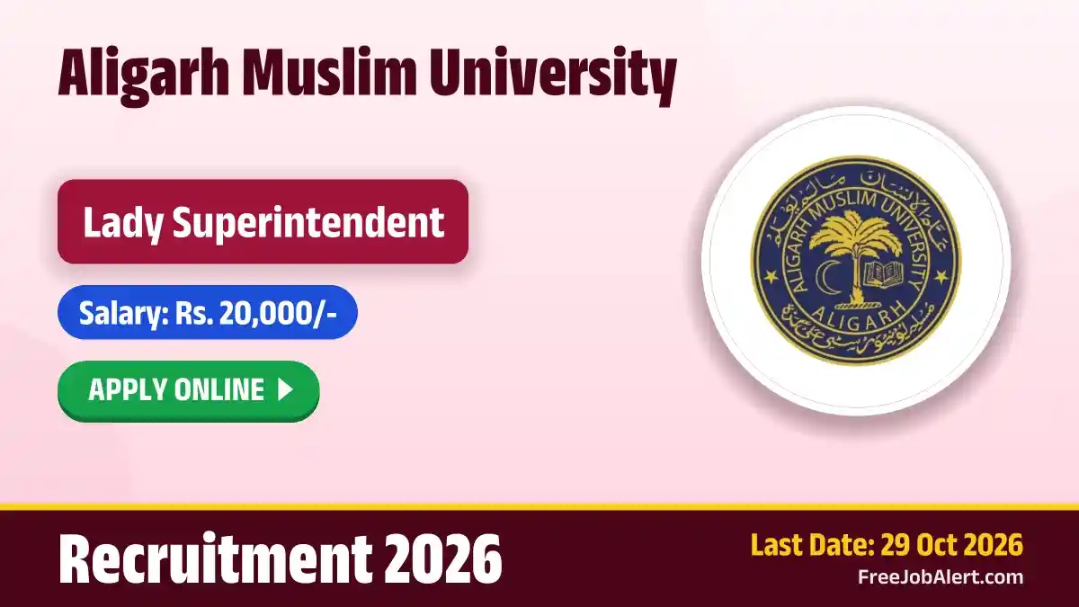 AMU Lady Superintendent Recruitment 2026 – Apply Online