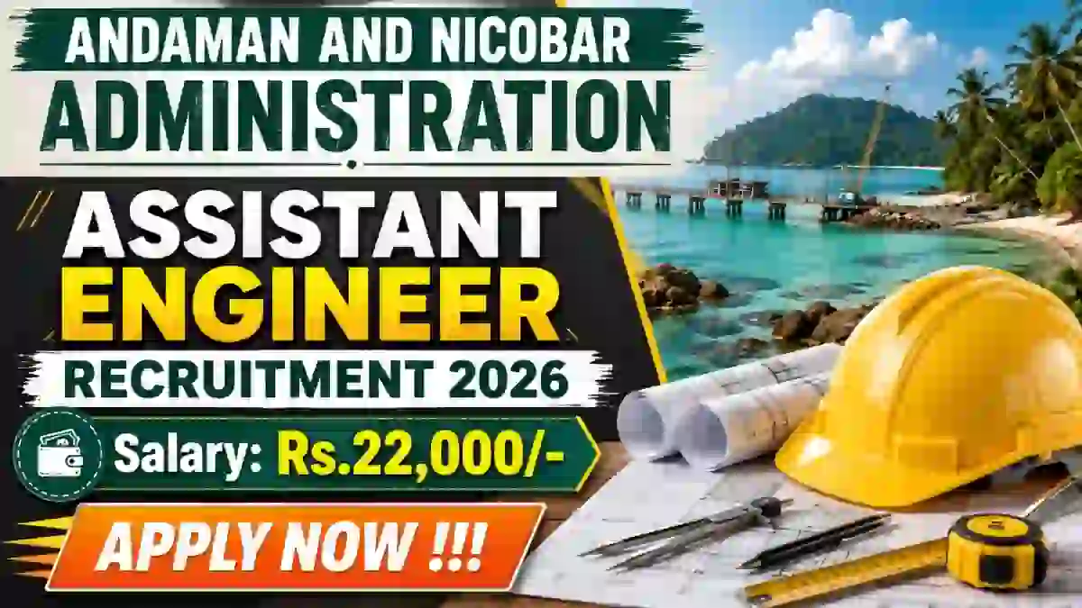 Andaman and Nicobar Administration Assistant Engineer Recruitment 2026 - Apply Offline