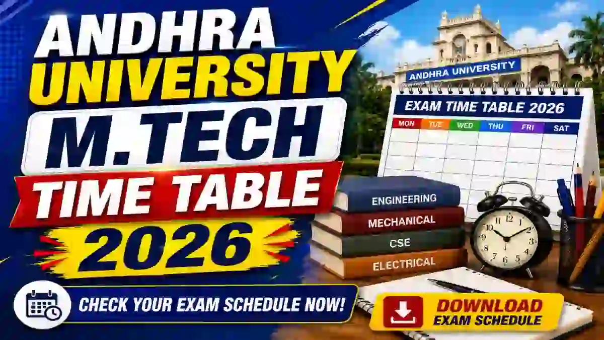 Andhra University M.Tech Time Table 2026 Out - Direct Link to Download PDF Online @ andhrauniversity.edu.in
