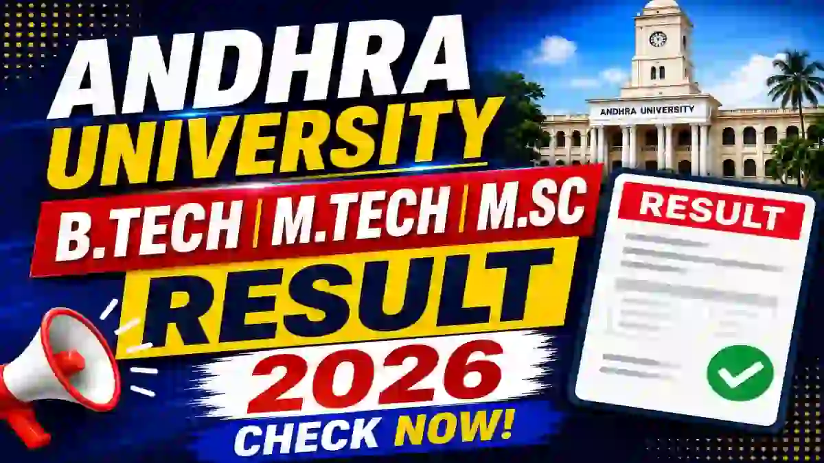Andhra University Result 2026 Out - Check B.Tech, M.Tech & M.Sc Result Online @ andhrauniversity.edu.in