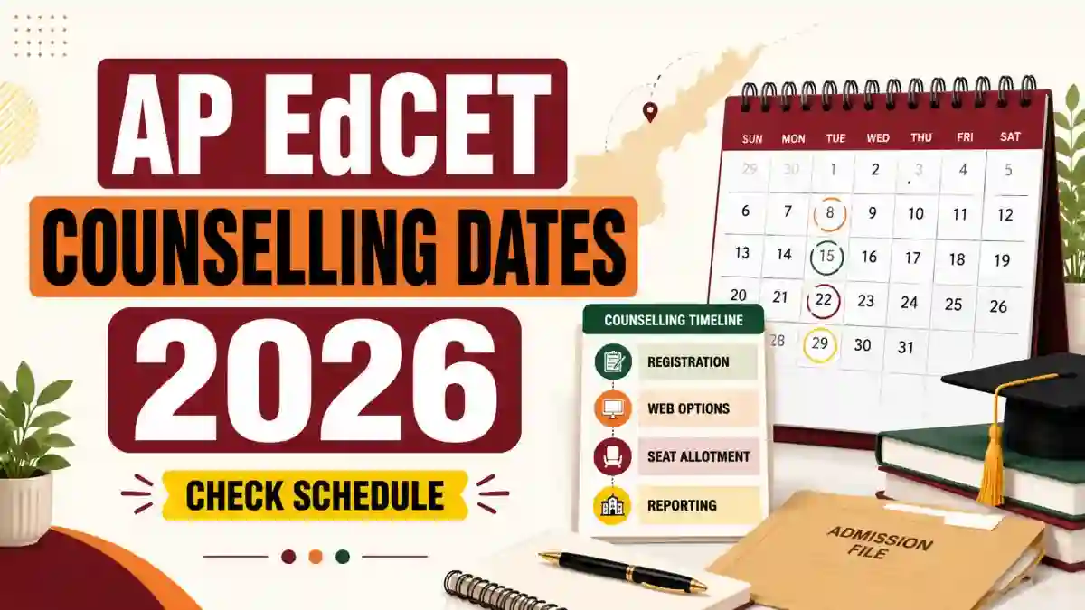 AP EdCET Counselling Dates 2026 - Registration, Web Options, Seat Allotment Schedule AP EdCET Counselling Dates 2026 - Registration, Web Options, Seat Allotment Schedule
