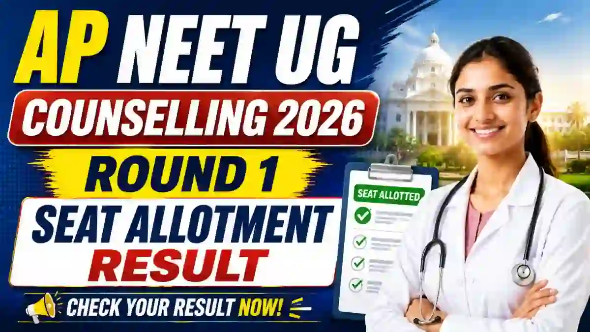 AP NEET UG Counselling 2026 Round 1 Seat Allotment Result Out - Check Result Online at drntr.uhsap.in