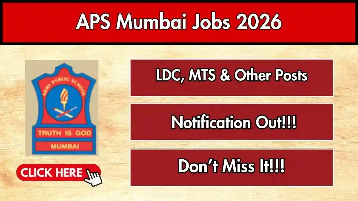 APS Mumbai Recruitment 2026 – Apply Offline for LDC, MTS & Other Posts