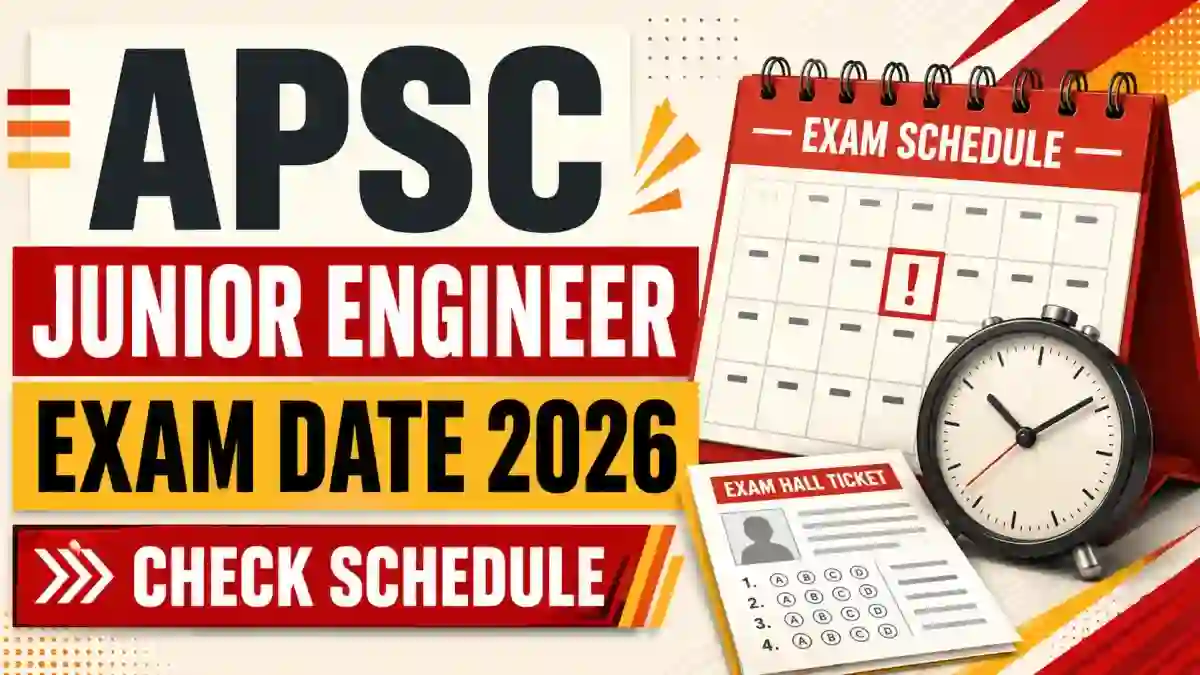 APSC Junior Engineer Exam Date 2026 - Check Screening Test & Time Table