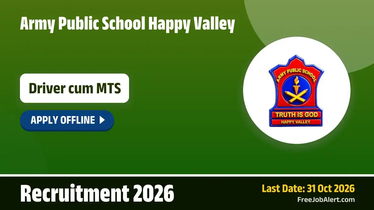 Army Public School Happy Valley Driver cum MTS Recruitment 2026 – Apply Offline Army Public School Happy Valley Driver cum MTS Recruitment 2026 – Apply Offline