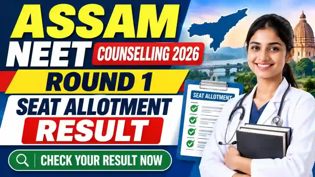 Assam NEET Counselling 2026 Round 1 Seat Allotment Result - Direct Link to Download Allotment PDF at dme.assam.gov.in