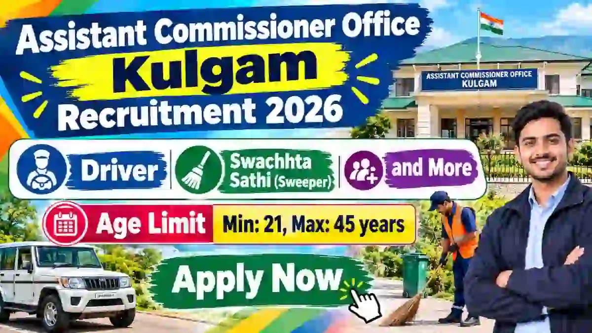 Assistant Commissioner Office Kulgam Recruitment 2026 - Apply Offline for Driver, Swachhta SathPosts