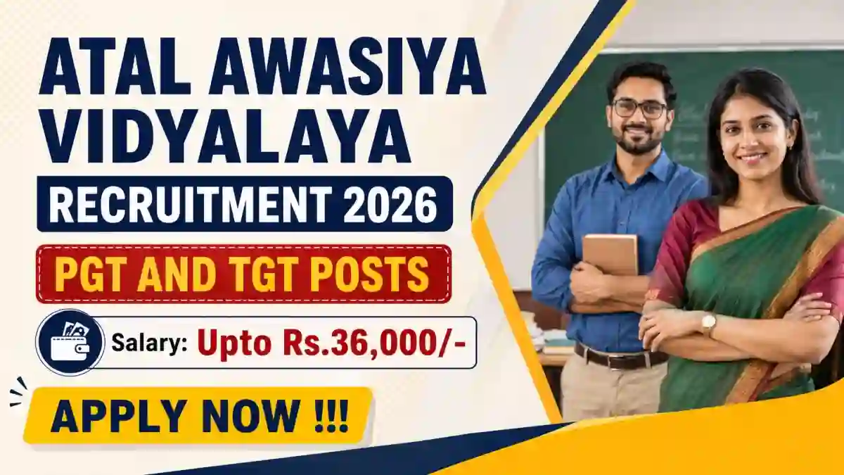 Atal Awasiya Vidyalaya Recruitment 2026 - Apply Offline for 12 PGT and TGT Posts