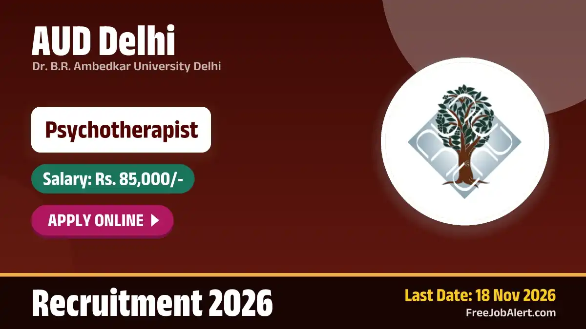 AUD Delhi Psychotherapist Recruitment 2026 – Apply Online