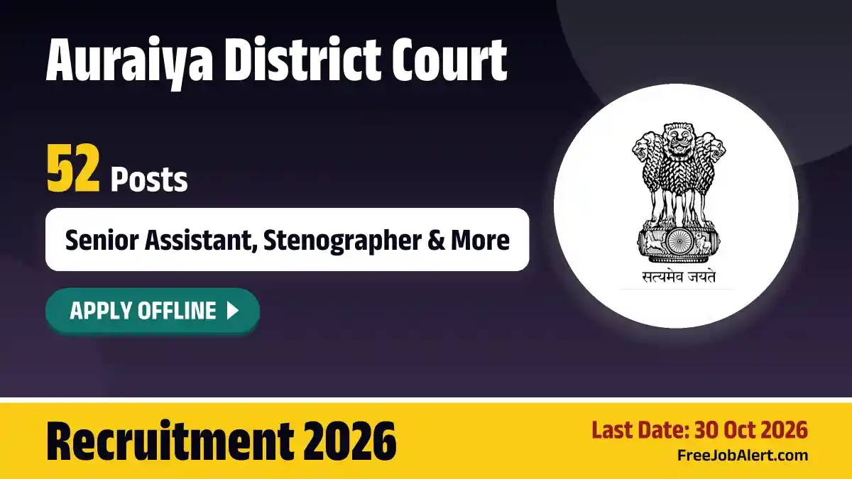 Auraiya District Court Recruitment 2026 – Apply Offline for 52 Stenographer, Administrative Officer and More Posts