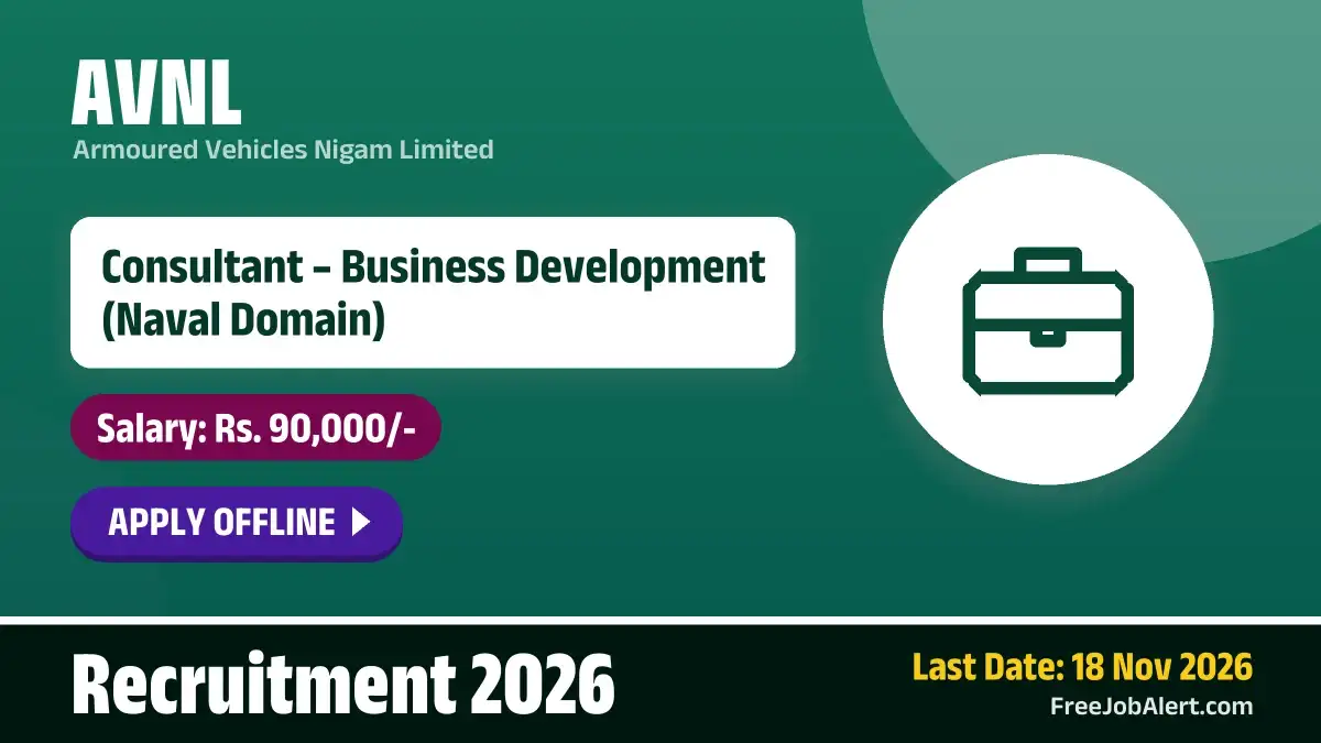 AVNL Consultant – Business Development Recruitment 2026 – Apply Offline AVNL Consultant – Business Development Recruitment 2026 – Apply Offline
