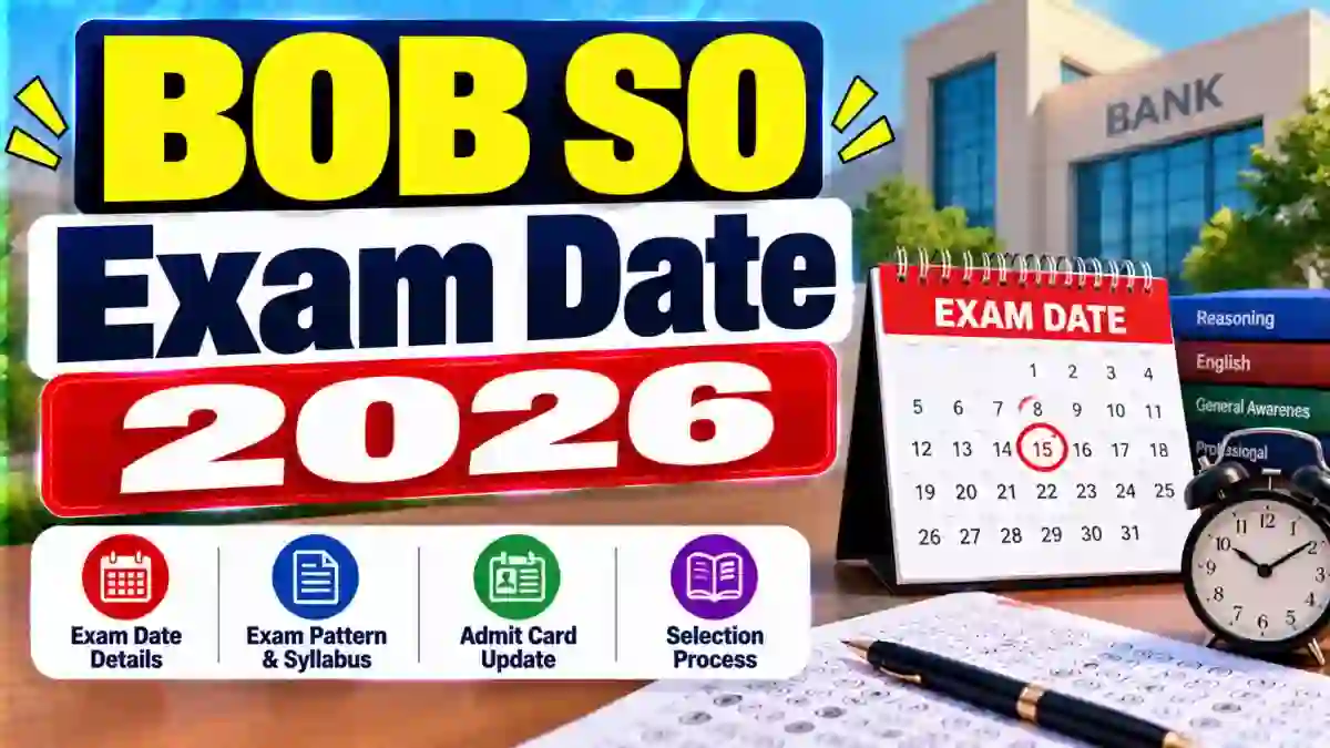 Bank of Baroda SO Exam Date 2026 - Check Specialist Officer Exam Schedule PDF at bankofbaroda.bank.in