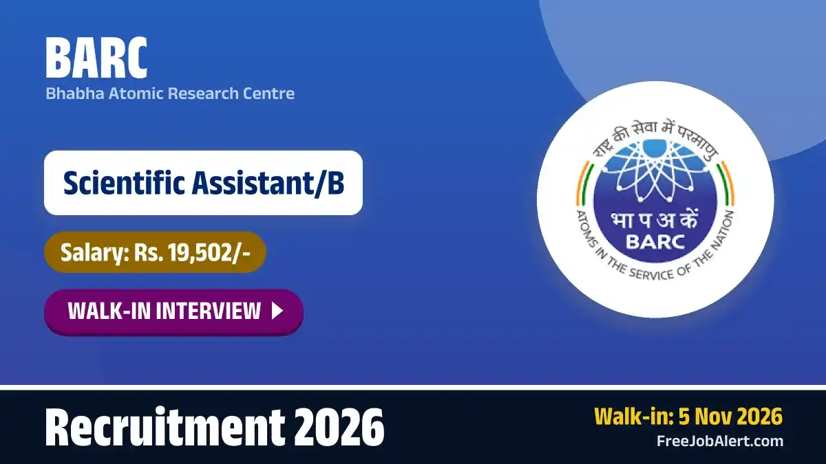 BARC Scientific Assistant/B Recruitment 2026 – Walkin