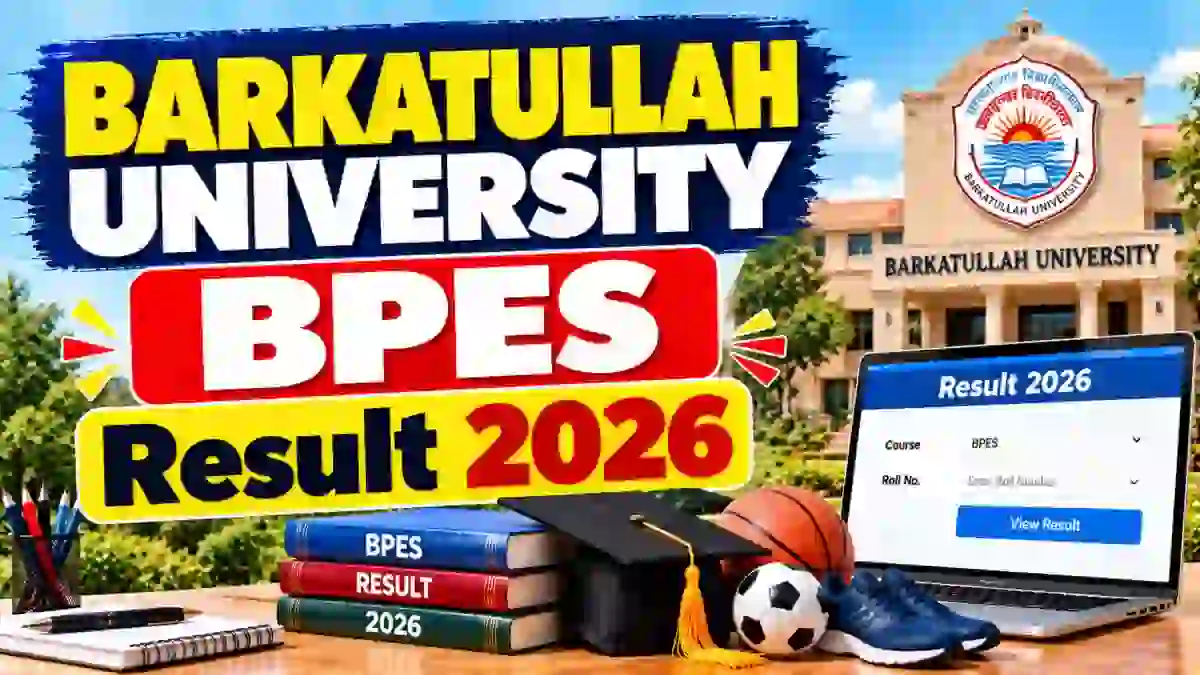 Barkatullah University BPES Result 2026 Out - Check Result Online @ bubhopal.ac.in Barkatullah University BPES Result 2026 Out - Check Result Online @ bubhopal.ac.in