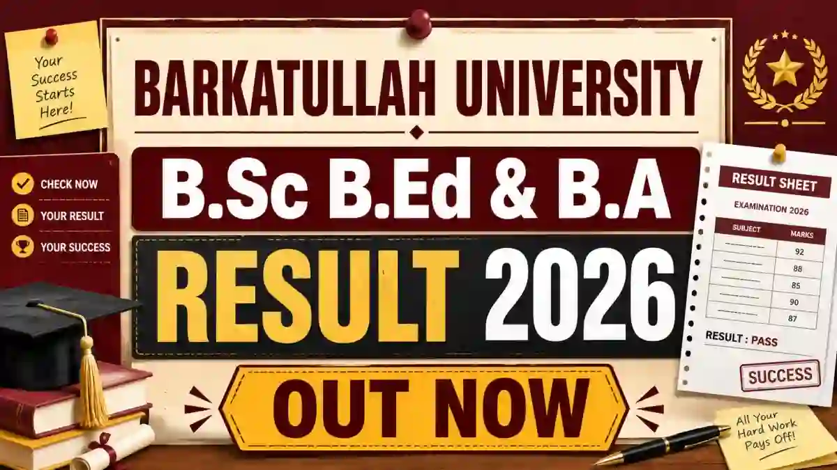 Barkatullah University Result 2026 Out – Check B.Sc B.Ed & B.A Result at bubhopal.ac.in Barkatullah University Result 2026 Out – Check B.Sc B.Ed & B.A Result at bubhopal.ac.in
