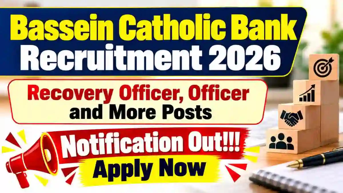 Bassein Catholic Bank Recruitment 2026 - Apply Online for Recovery Officer, Officer and More Posts