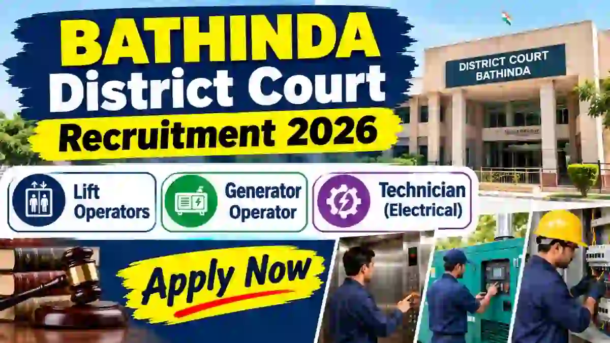 Bathinda District Court Recruitment 2026 - Apply Offline for Technician, Lift Operators and More Posts