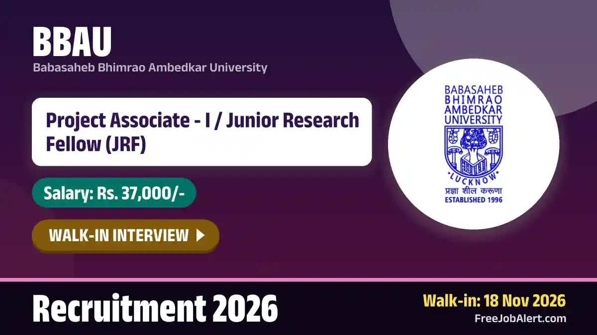 BBAU Recruitment 2026 – Walkin for Project Associate I / Junior Research Fellow Posts BBAU Recruitment 2026 – Walkin for Project Associate I / Junior Research Fellow Posts
