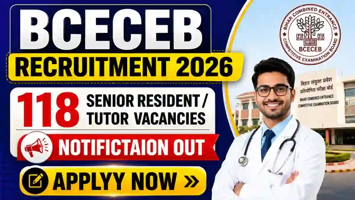 BCECEB Senior Resident / Tutor Recruitment 2026 - Apply Online for 118 Posts