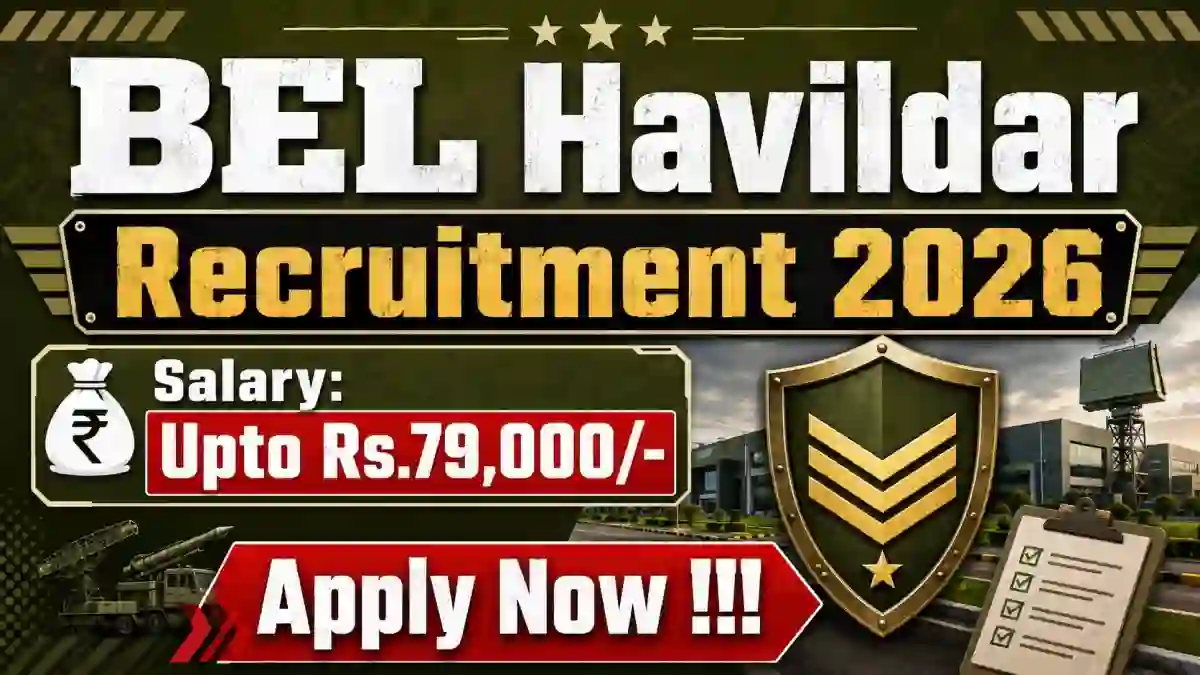BEL Havildar Recruitment 2026 - Apply Online BEL Havildar Recruitment 2026 - Apply Online