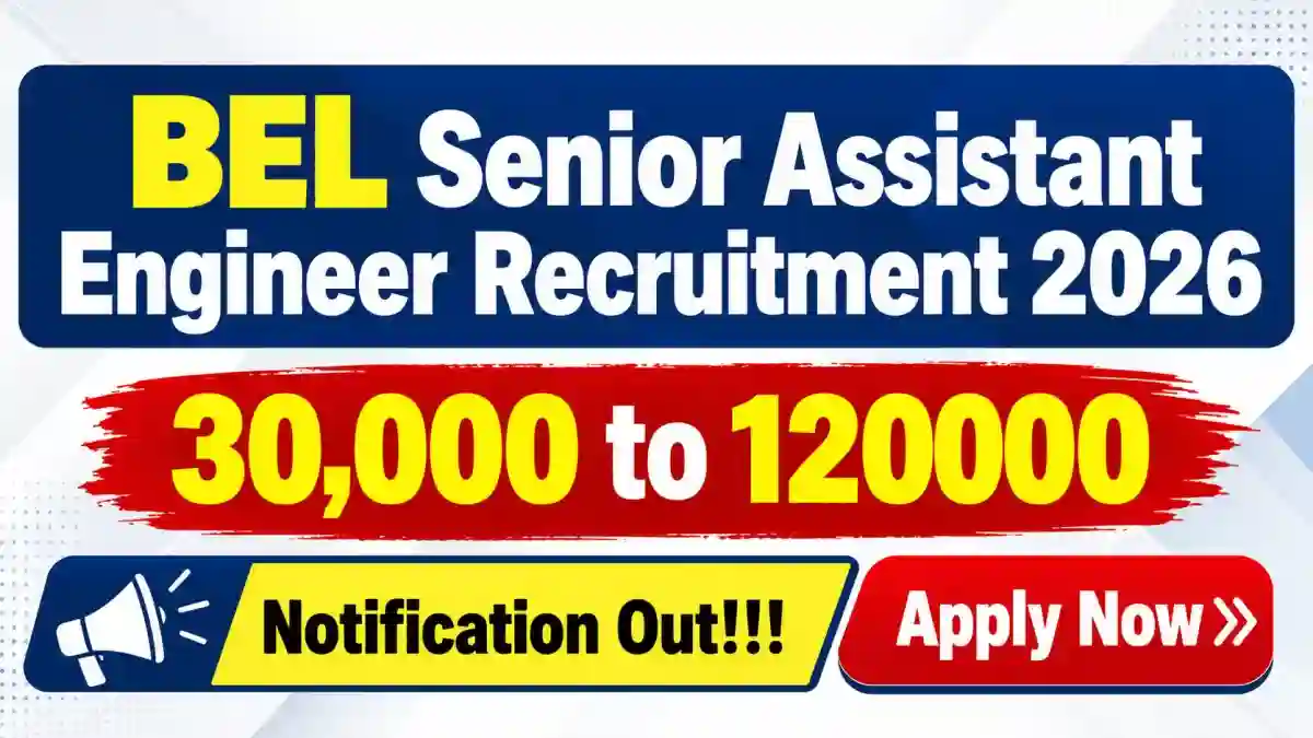 BEL Senior Assistant Engineer Recruitment 2026 - Apply Offline for 36 Posts
