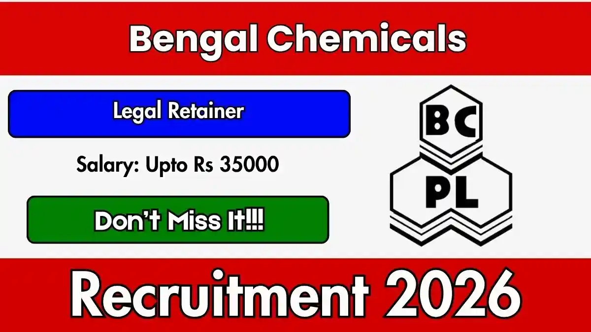 Bengal Chemicals Legal Retainer Recruitment 2026 - Apply Offline
