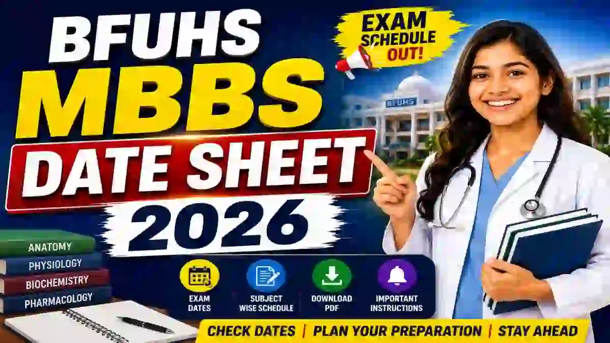 BFUHS MBBS Date Sheet 2026 Out - Check 1st Prof Theory Exam Online @ bfuhs.ggsmch.org BFUHS MBBS Date Sheet 2026 Out - Check 1st Prof Theory Exam Online @ bfuhs.ggsmch.org