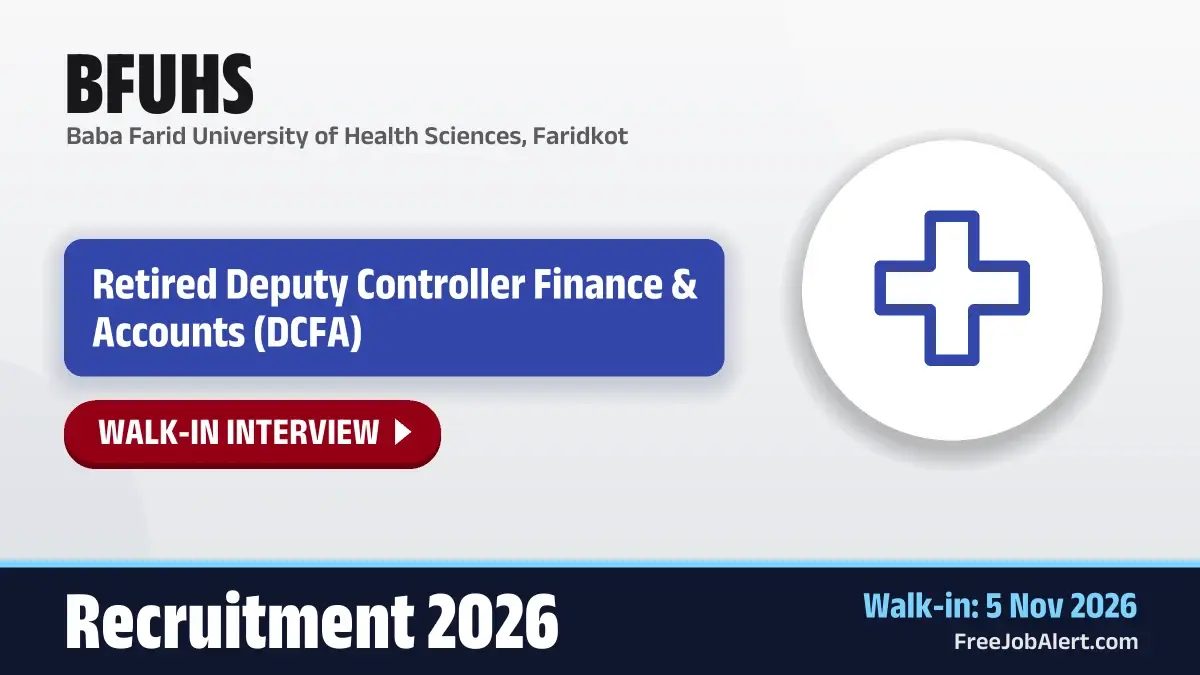 BFUHS Retired Deputy Controller Finance & Accounts Recruitment 2026 – Walkin