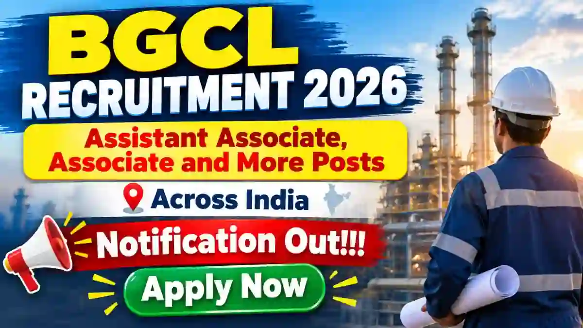 BGCL Recruitment 2026 Notification Out – Apply Online for 29 Assistant Associate, Associate & More Posts