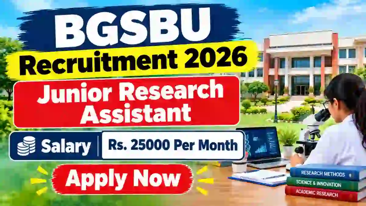 BGSBU Junior Research Assistant Recruitment 2026 - Apply Online
